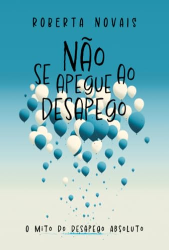 Não se apegue ao desapego