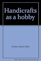 Handicrafts as a hobby B00085M51Y Book Cover