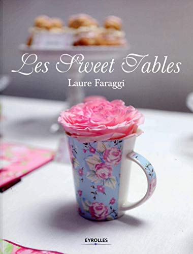 Télécharger Les sweet tables livre En ligne