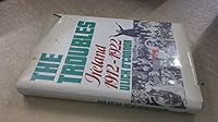 The troubles: Ireland, 1912-1922 0672517515 Book Cover