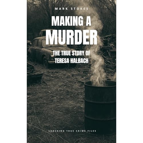 Making a Murder by Mark Stokes episode artwork
