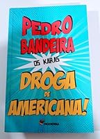 A Droga da Amizade 8516045439 Book Cover