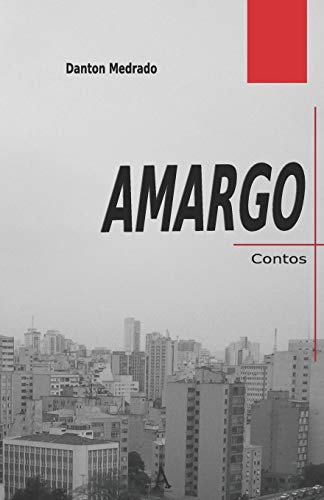 AMARGO (Portuguese Edition)