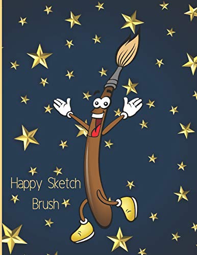Preisvergleich Produktbild Happy Sketch Brush: Funny Artists Sketchbook For Kids