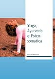 Yoga, Ayurveda e Psicosomatica