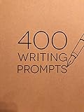 400 WRITING PROMPTS