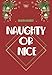 Naughty or Nice: Christmas Lists Journal Planner notebook for christmas checklist gifts, planning, menus, and more: a santa claus' list for the naughty and nice kids: Christmas notebook