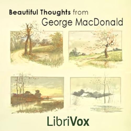 Beautiful Thoughts from George MacDonald by George MacDonald (1824 - 1905) and Elizabeth W. Dougall Titelbild