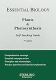 Plants & Photosynthesis: Essential Biology Self-Teaching Guide