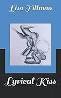 Lyrical Kiss 1549944177 Book Cover