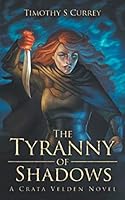 The Tyranny of Shadows 1091121184 Book Cover