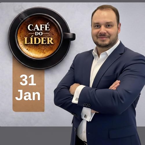 Caf&eacute; do L&iacute;der | 31 de janeiro