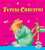 Tupcio Chrupcio Nie dam sobie dokuczac 8378817962 Book Cover
