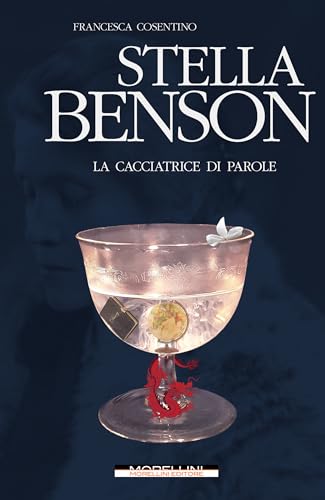 Stella Benson: La cacciatrice di parole (Femminile singolare) (Italian Edition)