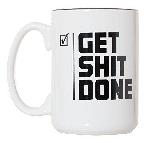 Get Shit Done - Motivational Funny Mug - Deluxe Double-Sided Coffee Tea Mug (15 Oz Ceramic) #TOP1