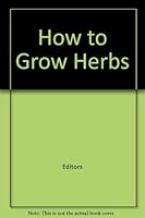 How To Grow Herbs B001I2CIM2 Book Cover