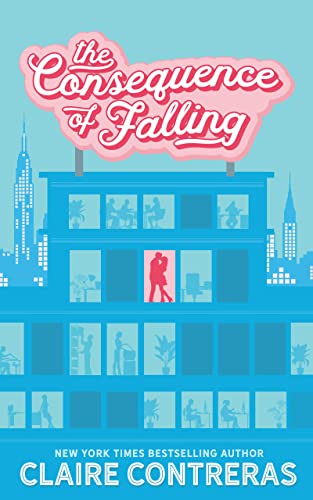 The Consequence of Falling: An Enemies-to-Lovers Romance