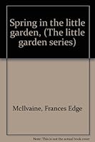 Spring in the Little Garden B00085H3VG Book Cover