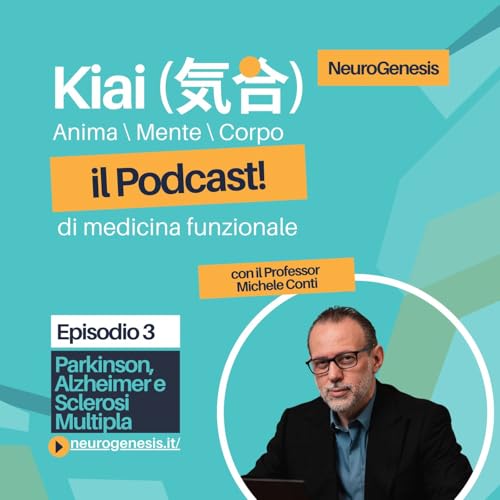 KIAI &ndash; Episodio 3: Parkinson, Alzheimer e sclerosi multipla
