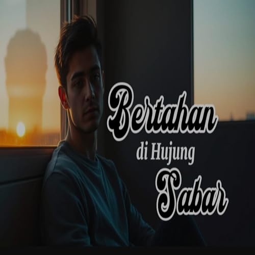  Bertahan di Hujung Sabar