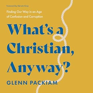 What's a Christian, Anyway? Audiolibro Por Glenn Packiam, Derwin Gray - introduction arte de portada