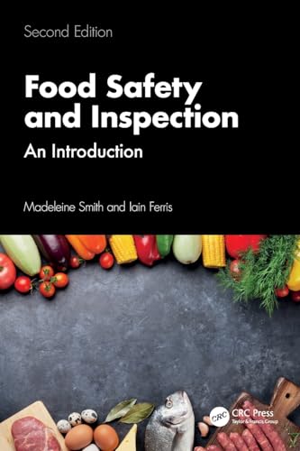 Food Safety And Inspection: An Introduction, Second Edition