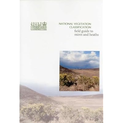National Vegetation Classification - Field guide to mires and heaths