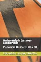 Morfog?nesis Del Consejo de Administraci?n : Predicciones 2020 Sacyr, OHL y FCC 171207332X Book Cover