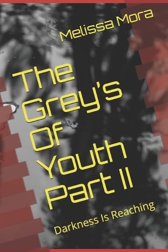 The Grey’s Of Youth Part II: Darkness Is Reaching