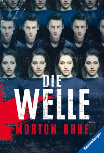 Die Welle: Bericht über einen Unterrichtsversuch, der zu weit ging. (Ein Buch, das vor rechter Propaganda und blindem Gehorsam warnt) (Ravensburger Taschenbücher) (German Edition)