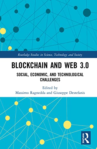 Blockchain and Web 3.0 (Routledge Studies in Science, Technology and Society)