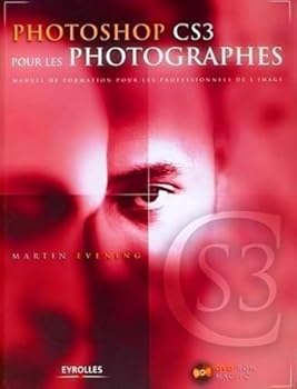 Paperback Photoshop CS3 pour les photographes: Manuel de formation pour les professionnels de l'image - avec DVD-ROM [French] Book