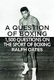  A Question of Boxing - 1500 questions on the sport of Boxing
