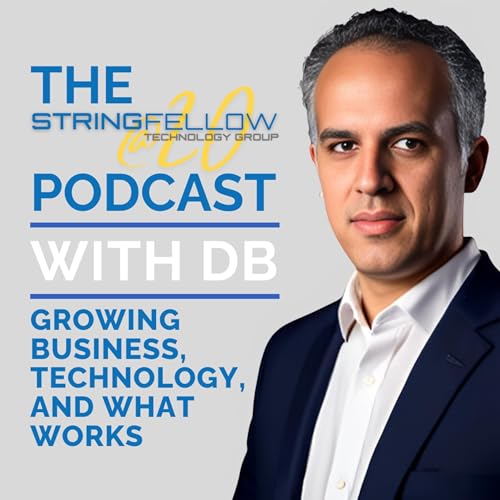 The Stringfellow Podcast with DB: Growing Business, Technology, and What Works cover art