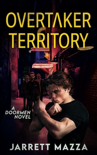 Overtaker Territory: An Action Adventure Series (Doormen)
