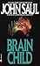 Brain Child