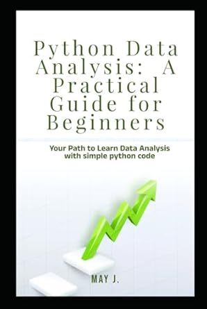 Amazon.com: "Python Data Analysis: A Practical Guide for Beginners ...