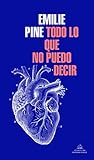  Todo lo que no puedo decir (Literatura Random House)