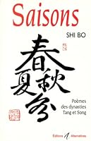 Saisons poèmes des dynasties Tang et Song: POEMES DES DYNASTIES TANG ET SONG 2862271640 Book Cover