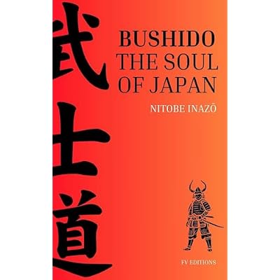 Bushido, the Soul of Japan