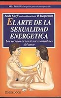 El Arte de la Sexualidad Energetica: Los Secretos de las T 8479271302 Book Cover