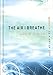 The Air I Breathe: Worship as a Way of Life
