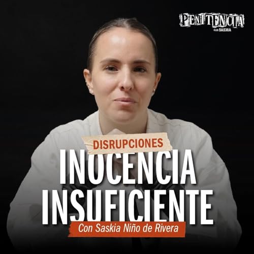 Disrupciones - Los payasitos: 7 a&ntilde;os de injusticia en M&eacute;xico | Saskia Ni&ntilde;o de Rivera