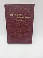 The kingdom, prophesied and established B0007EUDRE Book Cover