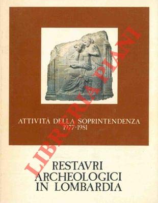Restauri archeologici in Lombardia.