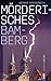 Mörderisches Bamberg: Ein Franken-Krimi (Mörderisches Franken)