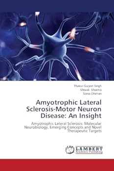Paperback Amyotrophic Lateral Sclerosis-Motor Neuron Disease: An Insight Book