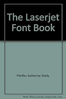The Laserjet Font Book 0938151061 Book Cover
