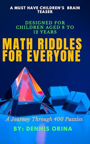 Math Riddles for Everyone: A Journey Through 400 Puzzles (English Edition)