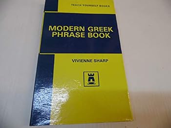 The Teach Yourself Modern Greek Phrase Book